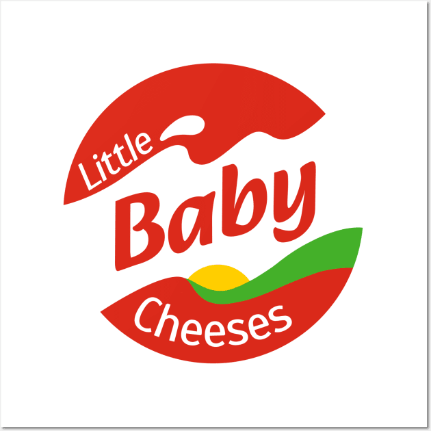 Little Baby Cheeses ("Kath & Kim") Wall Art by maninsidetees